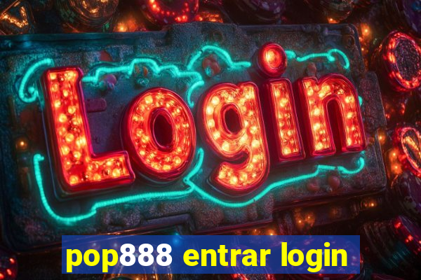 pop888 entrar login